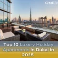 Top 10 Luxury Holiday Apartments in Dubai in 2025