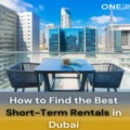 How to Find the Best Short-Term Rentals in Dubai