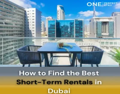 How to Find the Best Short-Term Rentals in Dubai?