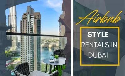 Exclusive Airbnb-Style Rentals in Dubai’s Top Locations